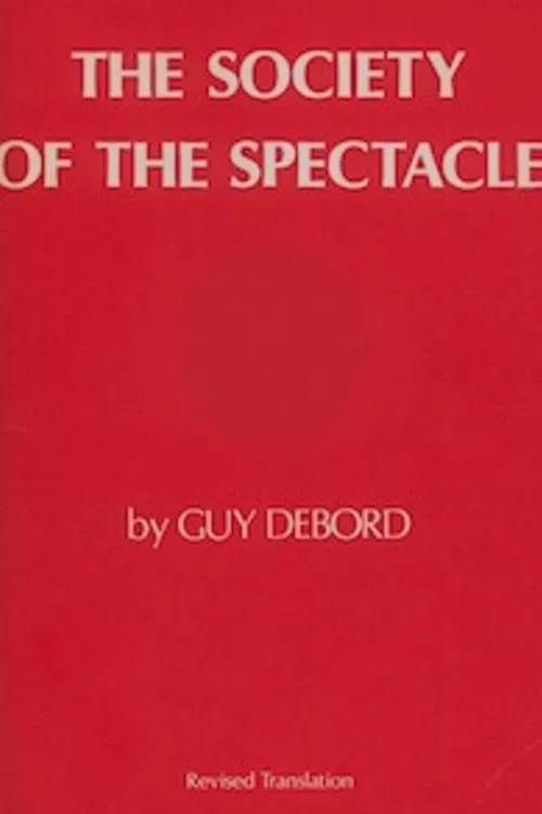 The Society of the Spectacle